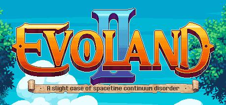 The banner art for Evoland 2 sports the game's logo, surrounded on either side by trees which are all framed by a perfect, blue sky.