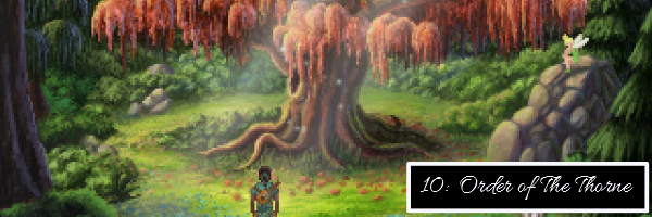 An in-game image with text on the right denoting this as "number 10," in the list.  This image contains the bard and a mystical tree he comes across with some faeries for good measure.  The text explains that this is "Order of the Thorne."